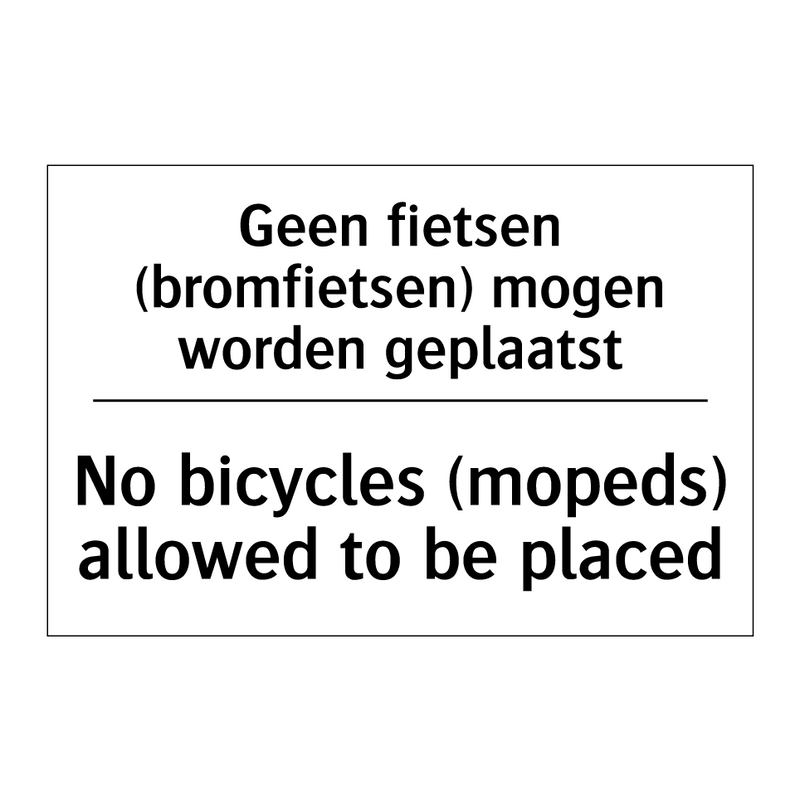 Geen fietsen (bromfietsen) mogen /.../ - No bicycles (mopeds) allowed to /.../