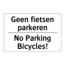 Geen fietsen parkeren - No Parking Bicycles!