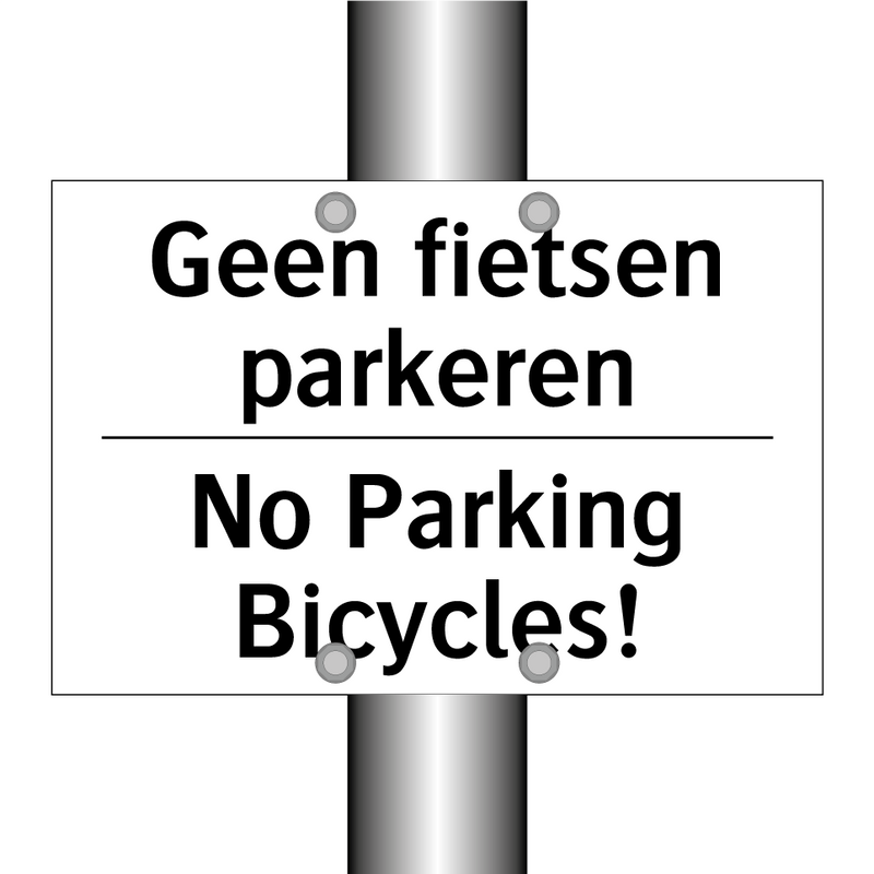 Geen fietsen parkeren - No Parking Bicycles!