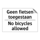 Geen fietsen toegestaan - No bicycles allowed
