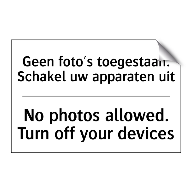 Geen foto's toegestaan. Schakel /.../ - No photos allowed. Turn off your /.../