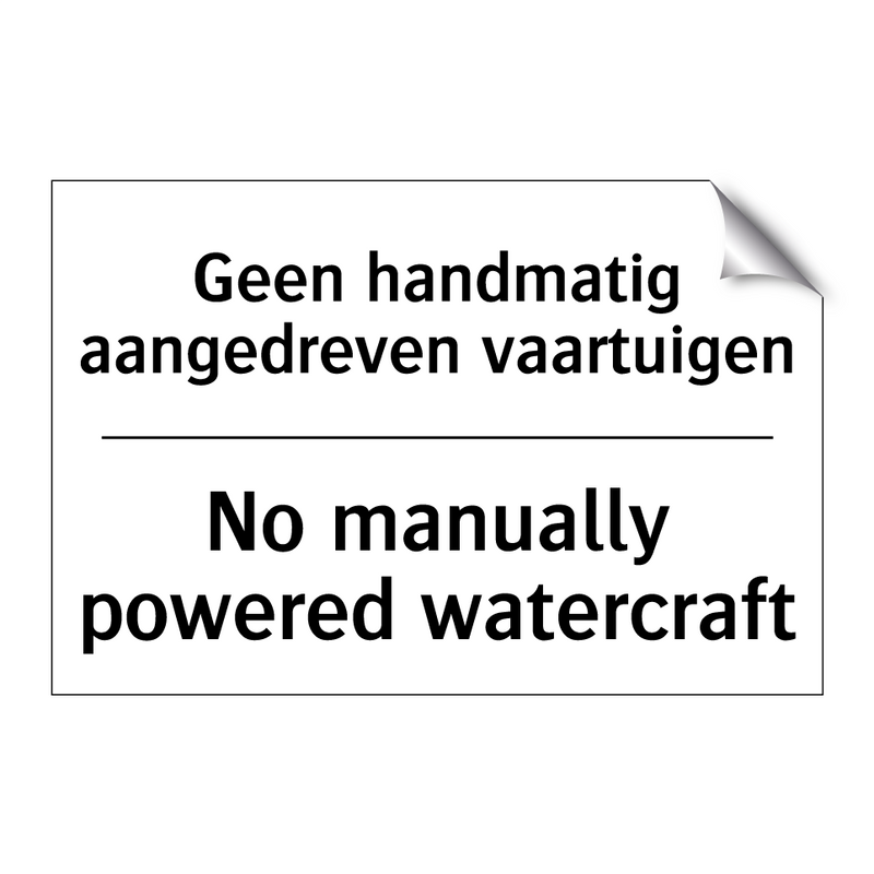 Geen handmatig aangedreven vaartuigen/.../ - No manually powered watercraft