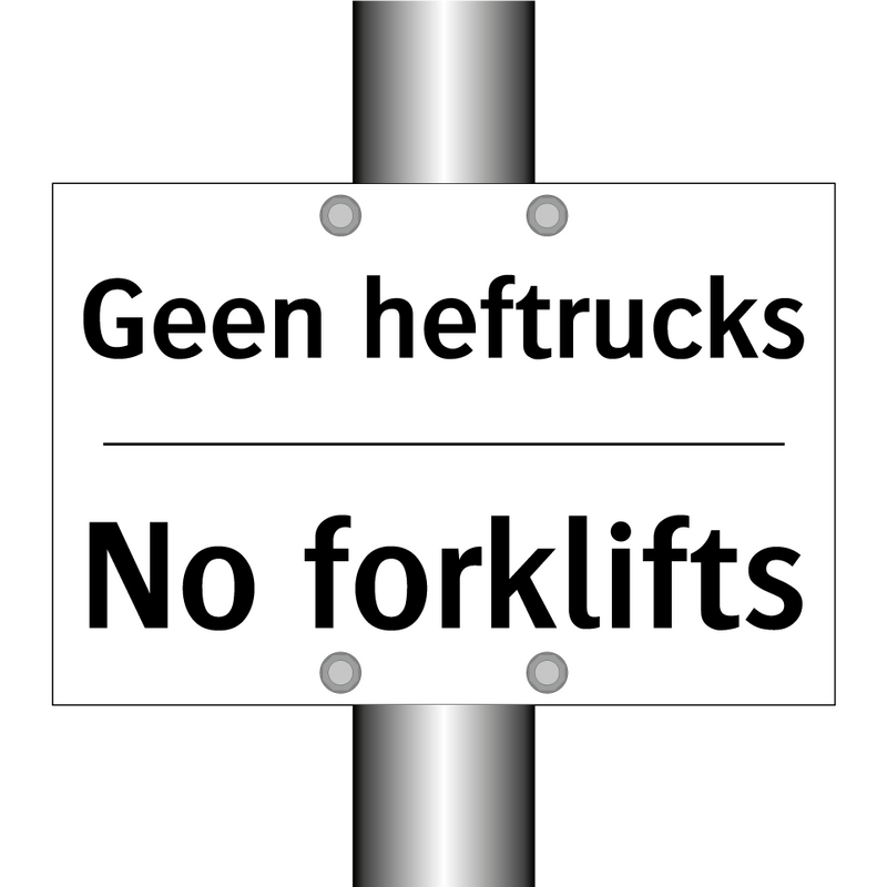 Geen heftrucks - No forklifts