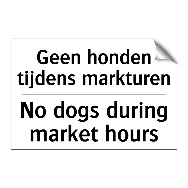 Geen honden tijdens markturen - No dogs during market hours