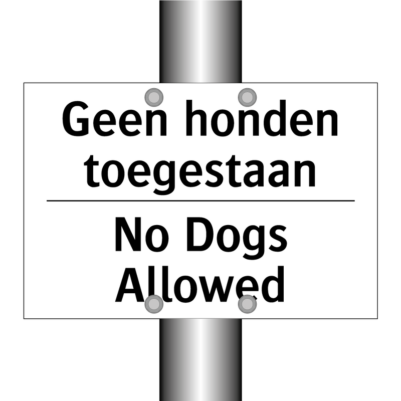 Geen honden toegestaan - No Dogs Allowed