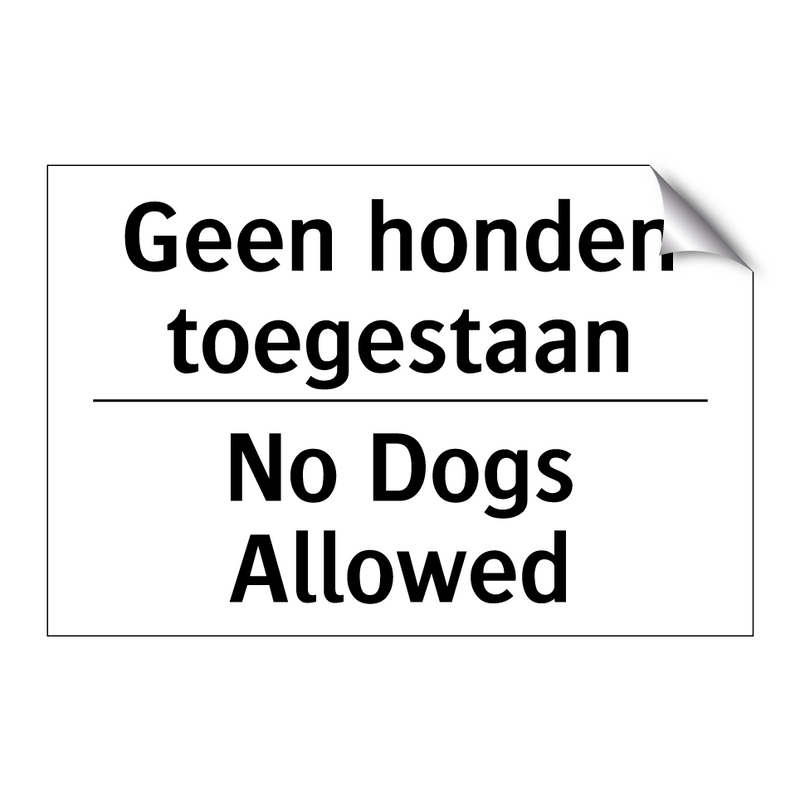 Geen honden toegestaan - No Dogs Allowed