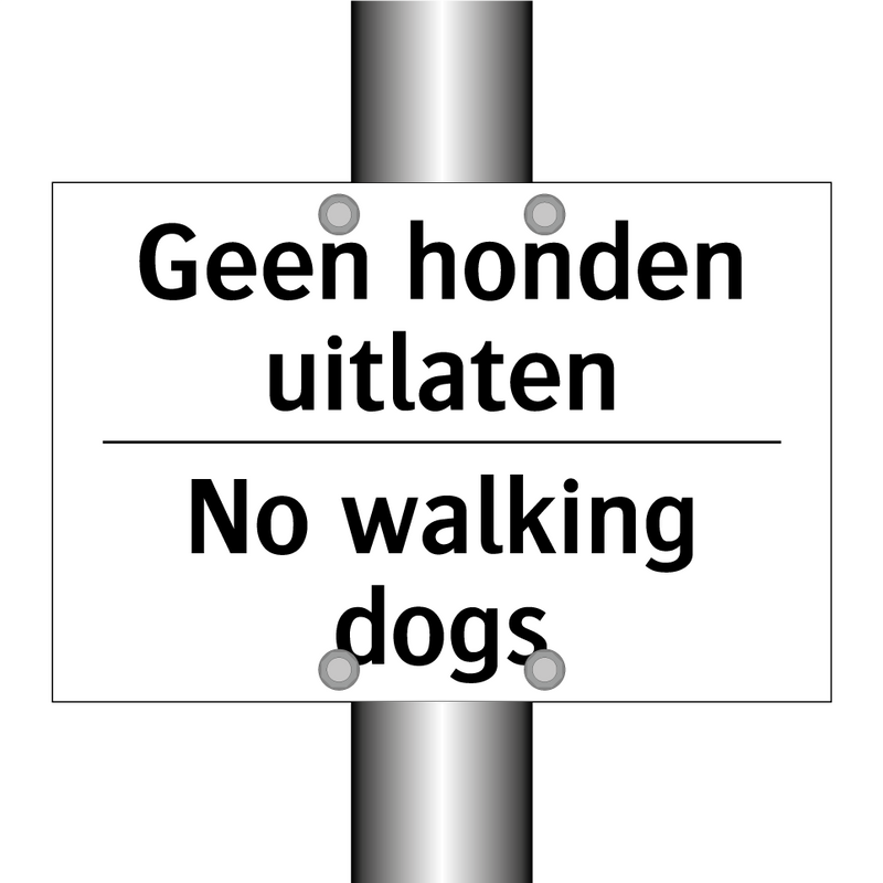 Geen honden uitlaten - No walking dogs
