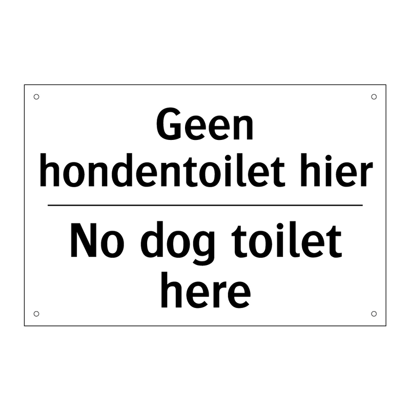 Geen hondentoilet hier - No dog toilet here