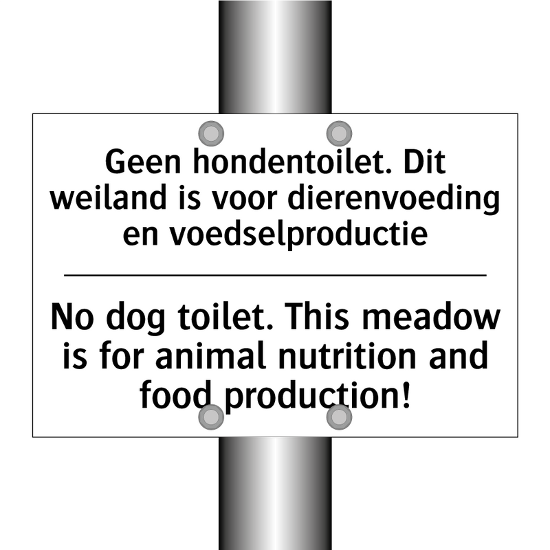 Geen hondentoilet. Dit weiland /.../ - No dog toilet. This meadow is /.../