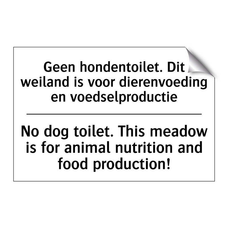 Geen hondentoilet. Dit weiland /.../ - No dog toilet. This meadow is /.../