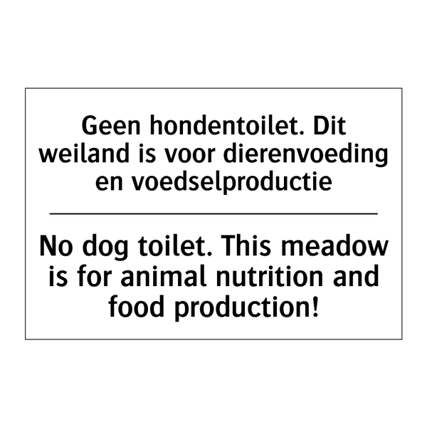 Geen hondentoilet. Dit weiland /.../ - No dog toilet. This meadow is /.../