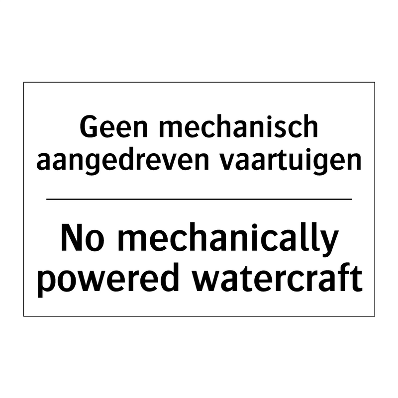 Geen mechanisch aangedreven vaartuigen/.../ - No mechanically powered watercraft/.../