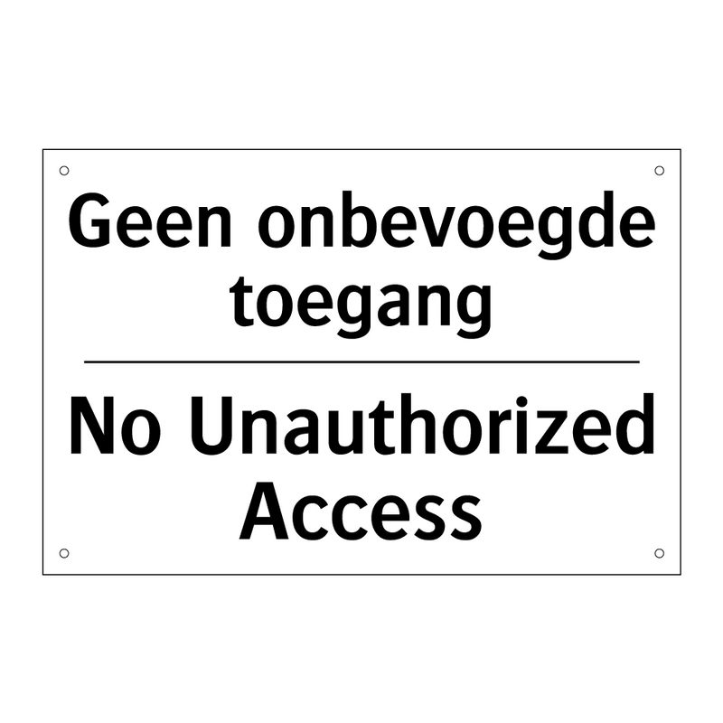 Geen onbevoegde toegang - No Unauthorized Access
