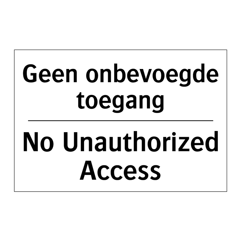 Geen onbevoegde toegang - No Unauthorized Access