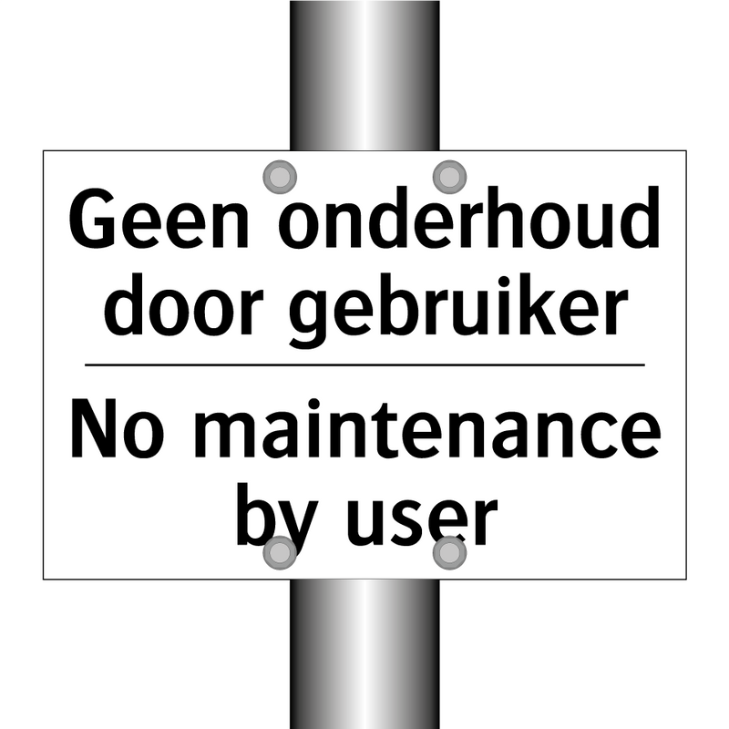 Geen onderhoud door gebruiker - No maintenance by user