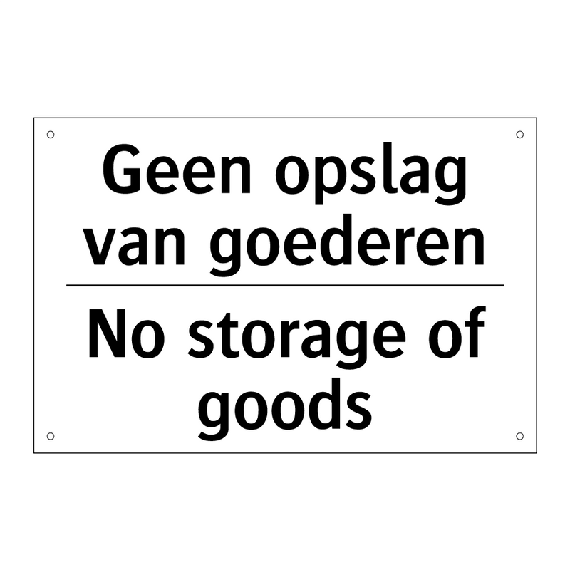 Geen opslag van goederen - No storage of goods