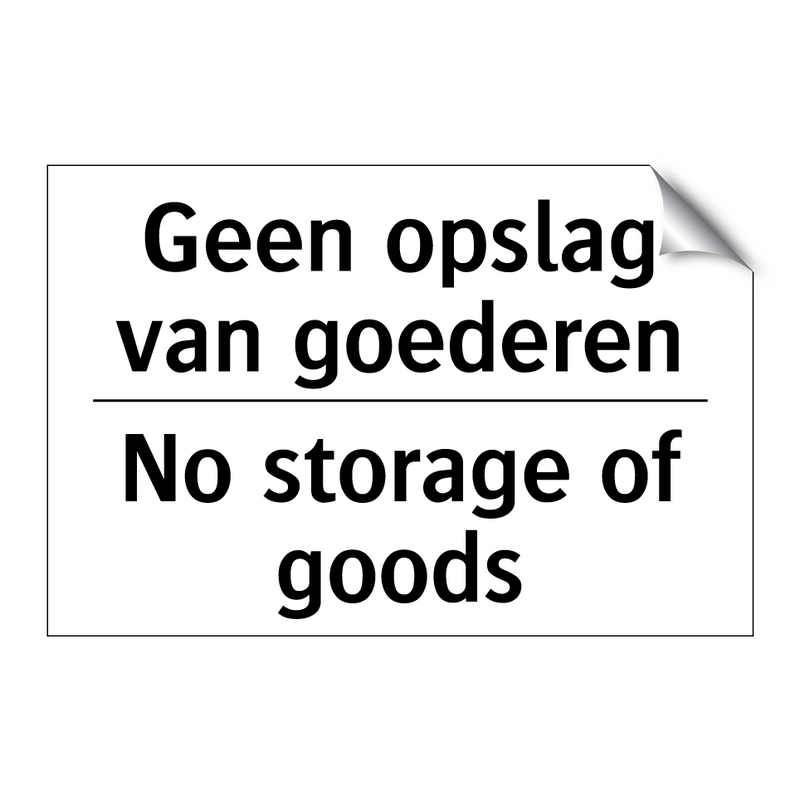 Geen opslag van goederen - No storage of goods