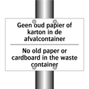 Geen oud papier of karton in de /.../ - No old paper or cardboard in the /.../