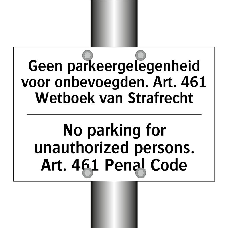 Geen parkeergelegenheid voor onbevoegden. /.../ - No parking for unauthorized persons. /.../