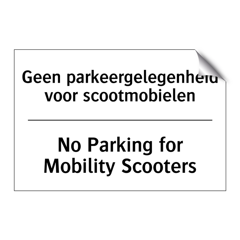 Geen parkeergelegenheid voor scootmobielen/.../ - No Parking for Mobility Scooters/.../