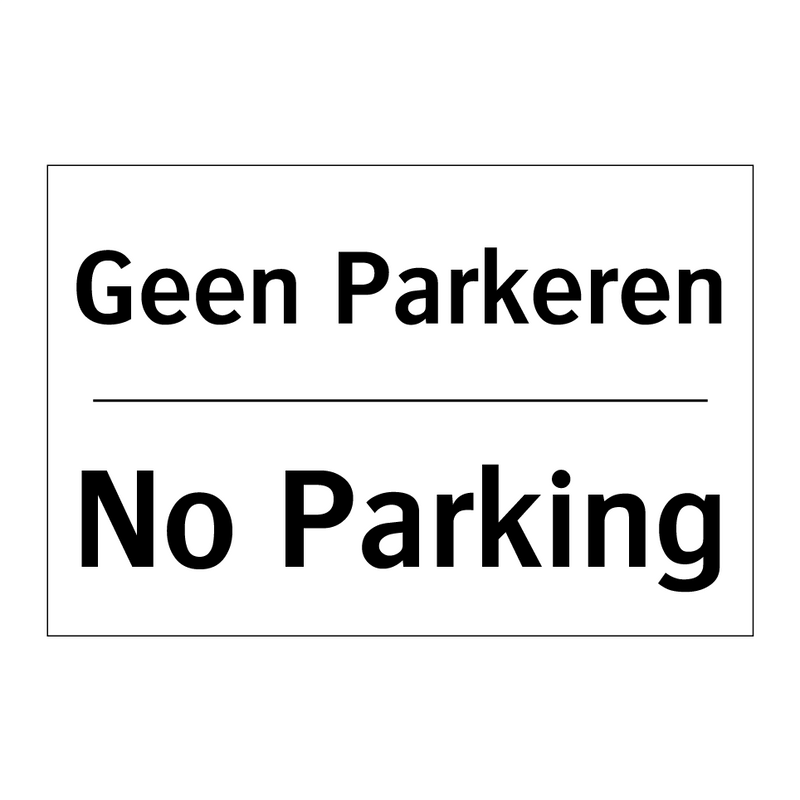 Geen Parkeren - No Parking