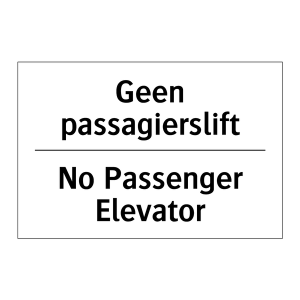 Geen passagierslift - No Passenger Elevator