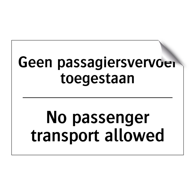 Geen passagiersvervoer toegestaan/.../ - No passenger transport allowed