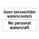 Geen persoonlijke waterscooters/.../ - No personal watercraft