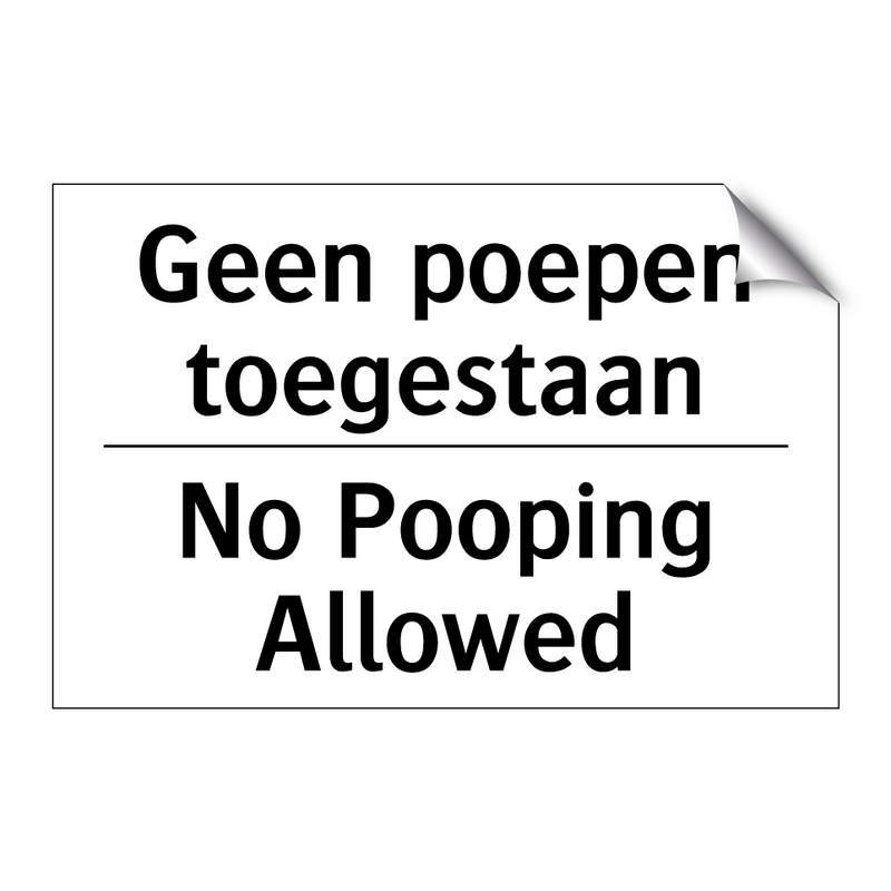 Geen poepen toegestaan - No Pooping Allowed