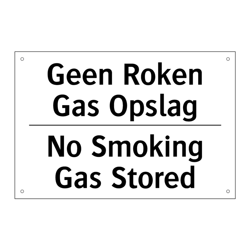Geen Roken Gas Opslag - No Smoking Gas Stored
