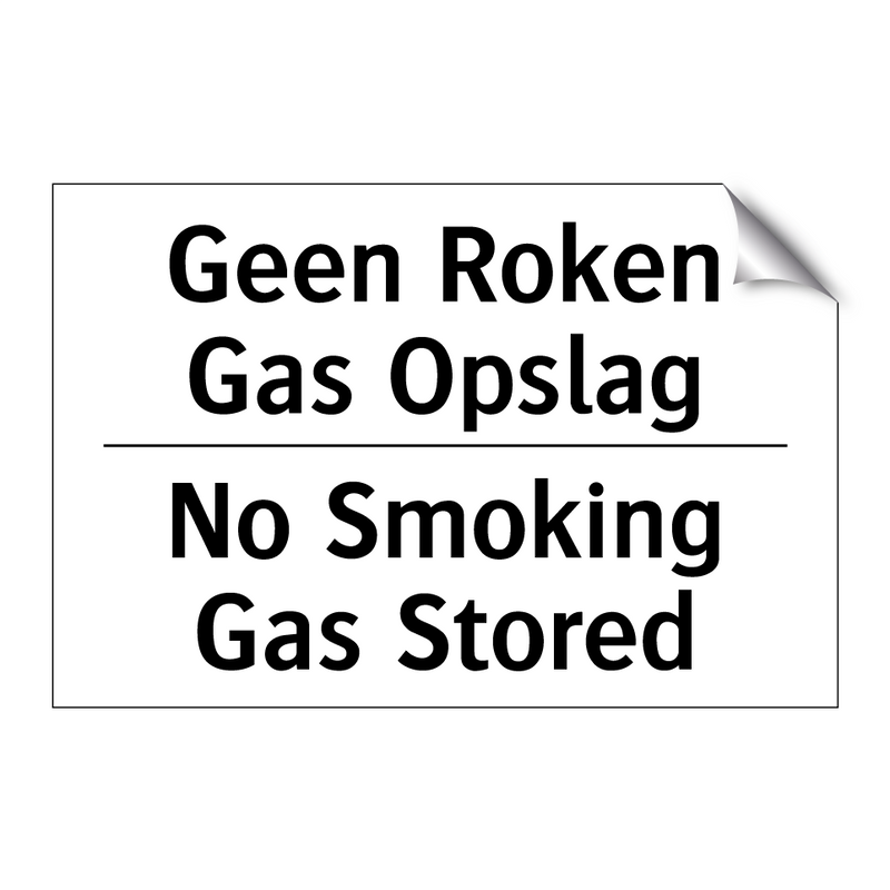 Geen Roken Gas Opslag - No Smoking Gas Stored