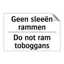 Geen sleeën rammen - Do not ram toboggans