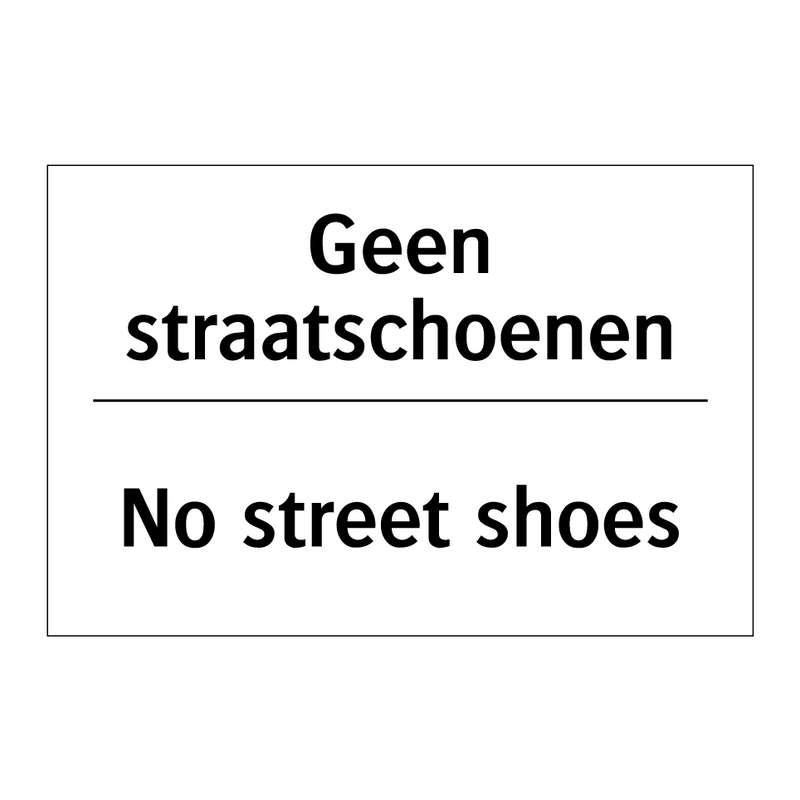 Geen straatschoenen - No street shoes