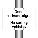 Geen surfvoertuigen - No surfing vehicles