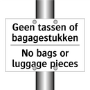 Geen tassen of bagagestukken - No bags or luggage pieces
