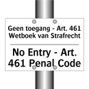 Geen toegang - Art. 461 Wetboek /.../ - No Entry - Art. 461 Penal Code