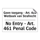 Geen toegang - Art. 461 Wetboek /.../ - No Entry - Art. 461 Penal Code