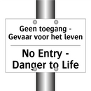 Geen toegang - Gevaar voor het /.../ - No Entry - Danger to Life