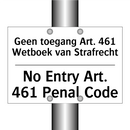 Geen toegang Art. 461 Wetboek /.../ - No Entry Art. 461 Penal Code