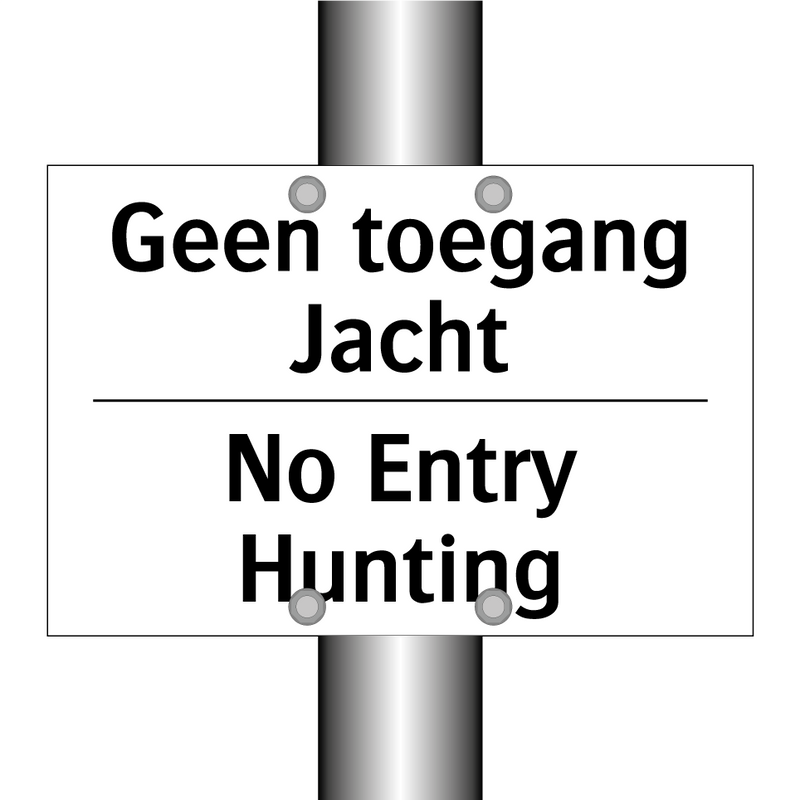 Geen toegang Jacht - No Entry Hunting
