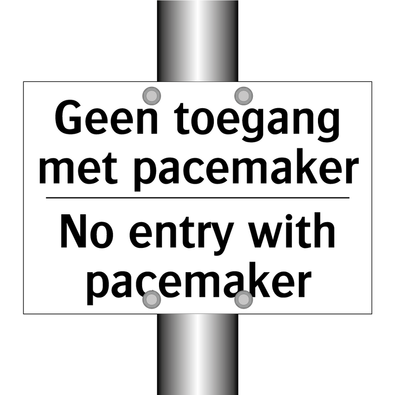 Geen toegang met pacemaker - No entry with pacemaker