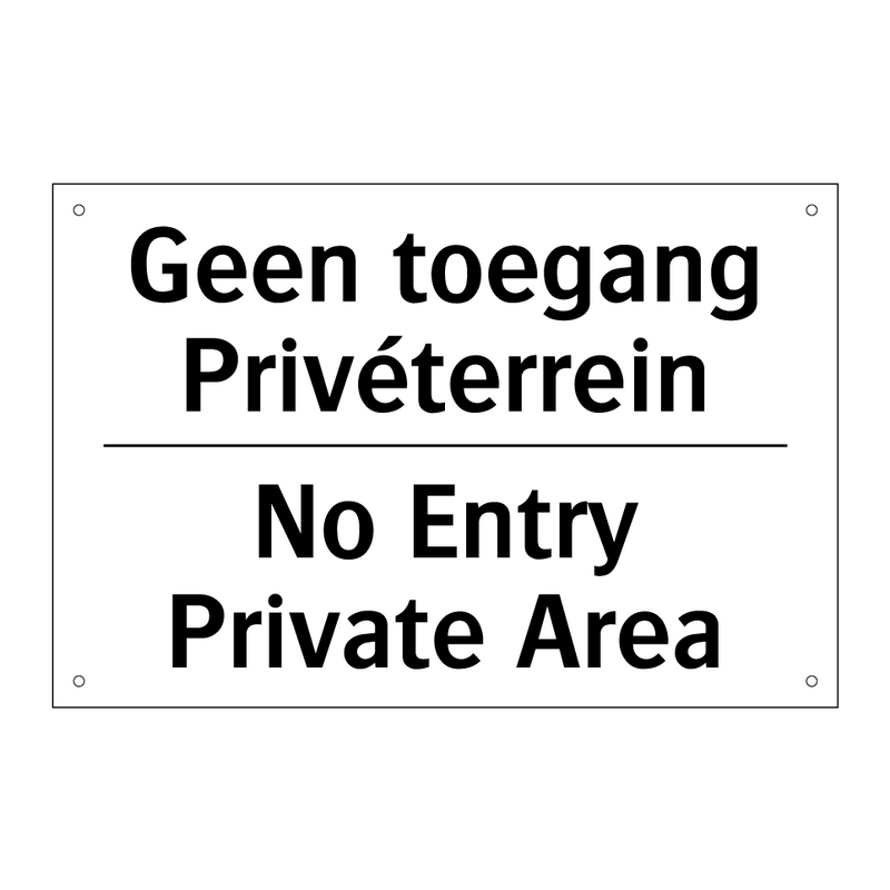 Geen toegang Privéterrein - No Entry Private Area