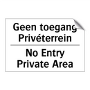 Geen toegang Privéterrein - No Entry Private Area