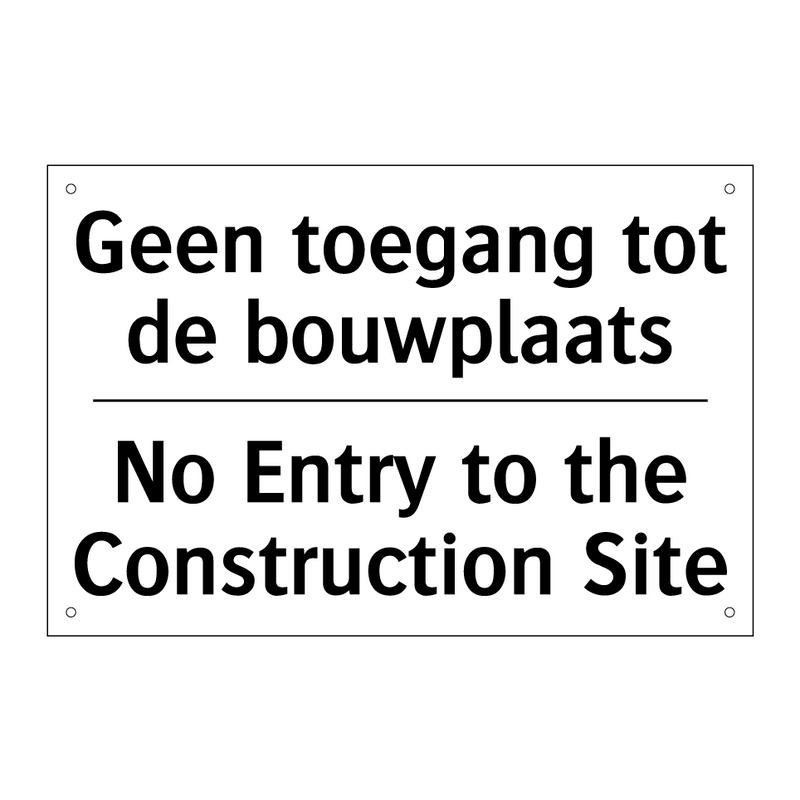 Geen toegang tot de bouwplaats - No Entry to the Construction Site/.../