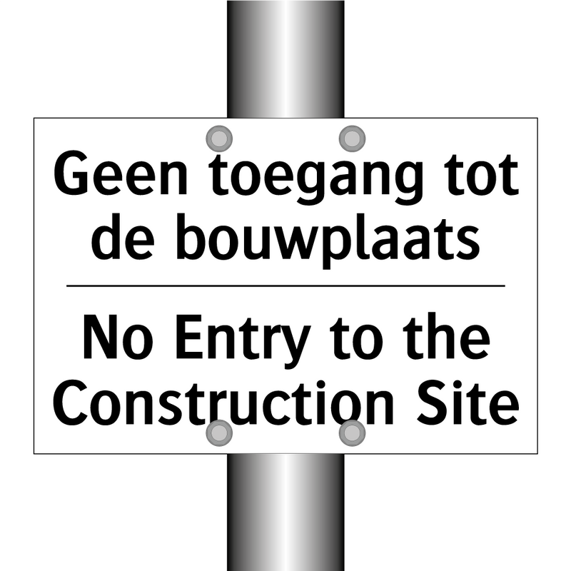 Geen toegang tot de bouwplaats - No Entry to the Construction Site/.../