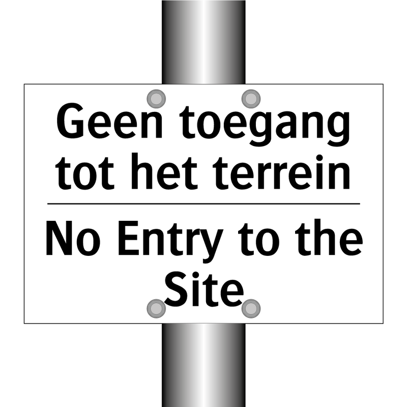 Geen toegang tot het terrein - No Entry to the Site