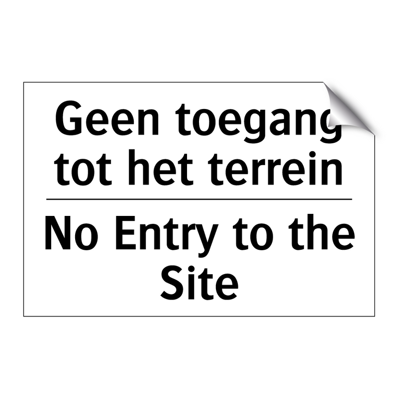 Geen toegang tot het terrein - No Entry to the Site