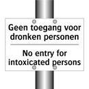 Geen toegang voor dronken personen/.../ - No entry for intoxicated persons/.../