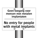 Geen toegang voor mensen met metalen /.../ - No entry for people with metal /.../