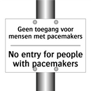 Geen toegang voor mensen met pacemakers/.../ - No entry for people with pacemakers/.../